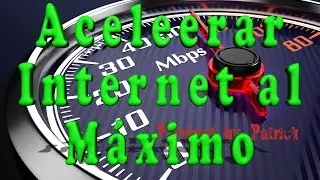Acelerar Internet al Máximo | Windows 10 | MiPC Tutoriales