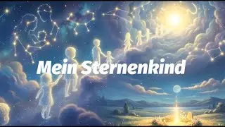Mein Sternenkind - Ein Song f&uuml;r das Licht das viel zu fr&uuml;h von uns ging