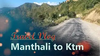RAMECHAP TO KTM || SHORT TRAVEL ROUTE FROM MANTHALI RAMECHHAP TO KATHAMANDU || TRAVEL DARIES.