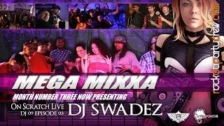 Mega Mixxa Month3 DJ Shadez Spins on Scratch Live