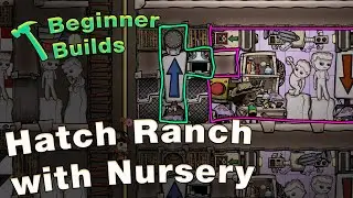 A Super Easy and Beginner Hatch Ranch with Attached Nursery