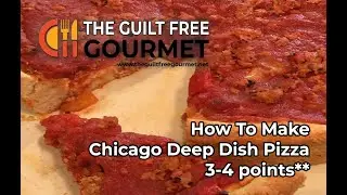Weight Watchers 4sp Chicago Deep Dish Pizza - The Guilt Free Gourmet