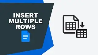 How to Insert Multiple Rows in Google Docs Table | Quick & Easy Method