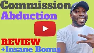 Project Commission Abduction Review & Bonus [Leverage Other Peoples Videos For Insane Commissions]