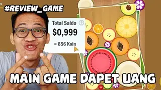Review Game:  Watermelon Merge - MAIN DAPAT UANG!!