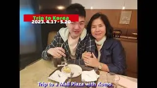 2023 April - May Korea Trip