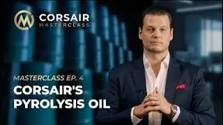 04 &mdash; Пиролизное масло Corsair: будущее пластиковых отходов | Серия Corsair