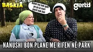 Seriali me Nanushin - Episodi 215 | Humor Shqip | Baskia