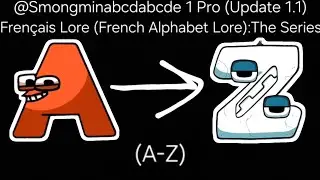 Fran&ccedil;ais Lore (French Alphabet Lore):The Series (A-Z)