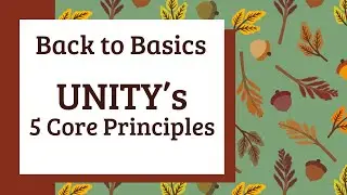 Back to Basics: Unity's 5 Core Principles | 9-14-25 | Rev. Shanna Warner | Unity of Tulsa - Midtown