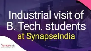 SynapseIndia industrial visit : Entrepreneurship Awareness Camp by DST Govt of India