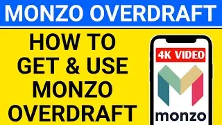 how to get monzo overdraft | how to use monzo overdraft | how to apply overdraft in monzo