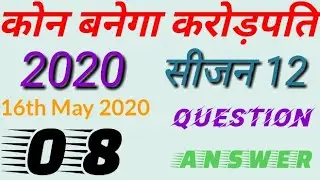 KBC 2020/ 16th May Registration/ Question & Answers 08/ Kon Banega Crorepati Season 12