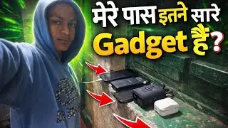 Mere pass itne sare gadget Hain? 