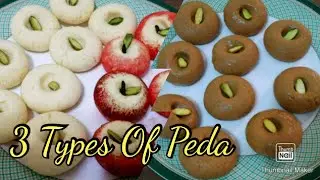 3 Types Of Peda/Deepawali Special Sweets/How To Make Peda 3 Ways By Zaara,s Kitchen