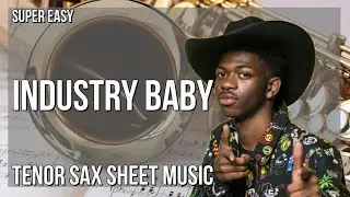 SUPER EASY Tenor Sax Sheet Music: How to play Industry Baby  by Lil Nas X ft Jack Harlow