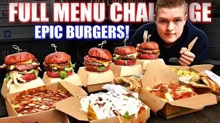 The Most EPIC BURGERS! | FULL MENU CHALLENGE | 11,000+ Calories