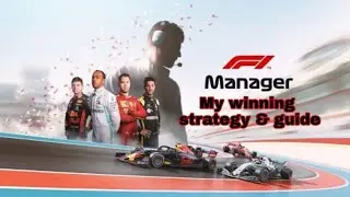 F1 Manager Mobile| Winning Strategy And Guide