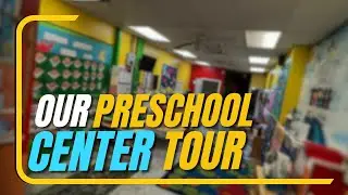 Preschool Center Tour | How To Set Up Your Childcare Or Preschool Business  | eductatedminds.com