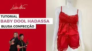Baby Dool Hadassa || Blusa Confecção