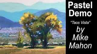 Soft Pastel Landscape Speed Painting - Taos Vista by Mike Mahon (workshops, classes, courses)