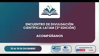 Encuentro de Divulgación Científica: LATAM 2025 (3° Edicion)