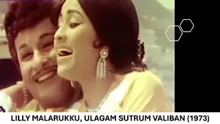 Lilly Malarukku, Ulagam Sutrum Valiban (1973)