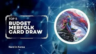 5 Budget Kindred - Merfolk - Card Draw (2 of 6, Under $2)