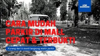 BELAJAR PARKIR MUDAH DAN CEPAT UNTUK PEMULA