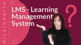 &iquest;Qu&eacute; es un LMS o Learning Management System? |📕 Diccionario de Elearning