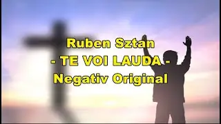 Te voi lauda - negativ cu versuri - Ruben