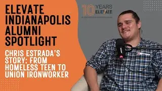 Chris Estrada&rsquo;s Story: From Homeless Teen to Union Ironworker
