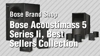 Bose Acoustimass 5 Series Ii, Best Sellers Collection // Bose Brand Shop