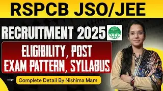 RSPCB JSO/JEE Recruitment 2025 🔥 | Eligibility, Posts, ,Syllabus | Complete Detail by Nishima Ma&rsquo;am