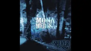 Mona Medusa Shiver by Robert Grim, Andrea Lee, Michael Lewis, and Steven Oder (April 2009)