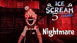 رجل الايس كريم الجزء الخامس مود الكابوس Ice Scream Nightmare Mode