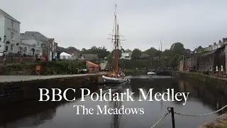 BBC Poldark Medley | The Meadows