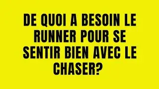 #flammesjumelles De quoi a besoin le Runner pour se sentir bien dans la relation avec le Chaser ?