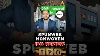 Spunweb Nonwoven IPO Review | Spunweb Nonwoven IPO GMP | Spunweb Nonwoven IPO #ipo #gmp #smeipo