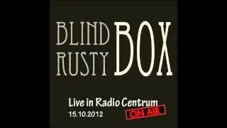 Blind Rusty Box - So Angry (Acoustic)