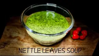 Delicious Nettle Leaves Soup (Sisnu Dal) Recipe - Healthy and Nutritious.