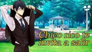 Chico rico te invita a salir ~ASMR/Roleplay(para chicas)