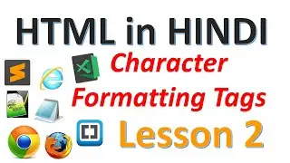 HTML|LESSON 2|Character formatting tag| Basic HTML in HINDI lecture video| Techno-Geek Vishal Gour