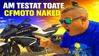 Am testat TOATE naked-urile CFMOTO [RO]