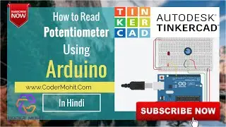 How to Read Potentiometer Using Arduino | Coder Mohit | #ArduinoProjects
