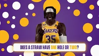 Lakers Players Debate - Does a straw have one hole...or two?