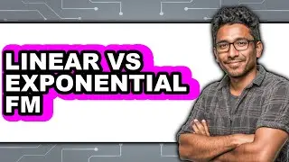 Linear vs. Exponential FM - Which Is Better?