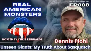 Unseen Giants: My Truth About Sasquatch | Real American Monsters #8