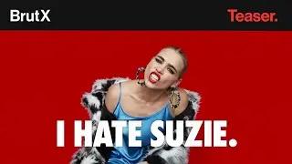 I Hate Suzie I Teaser I BrutX