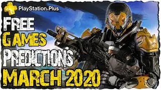 PS PLUS Март 2020 Прогнозы | PS4 бесплатные игры март 2020